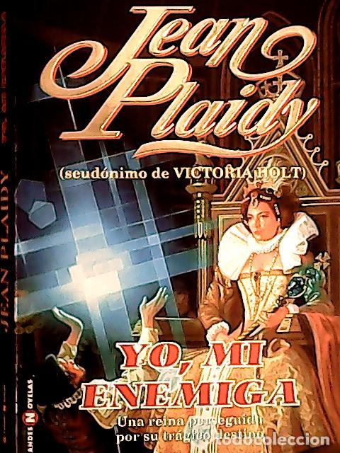 Libros: Yo, mi enemiga - Plaidy, Jean: - Foto 1