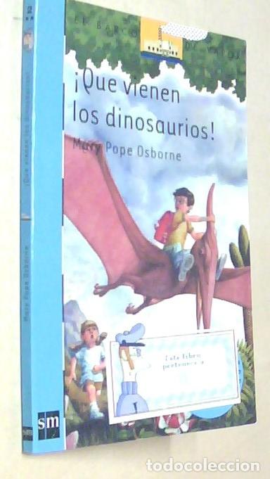 Libri di seconda mano: Que vienen los dinosaurios - POPE OSBORNE, Mary: