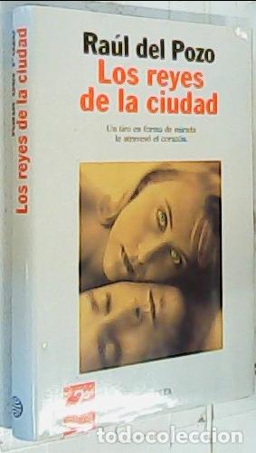 B&uuml;cher: Los reyes de la ciudad - Pozo, Ra&uacute;l del: