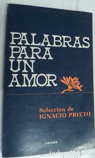 Libros: Palabras para un amor. Selecci&oacute;n de&hellip; - Prieto Marne, Ignacio: - Foto 1