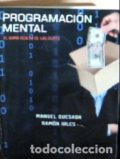 B&uuml;cher: Programaci&oacute;n mental : el arma oculta de las &eacute;lites - Quesada Campos, Manuel :