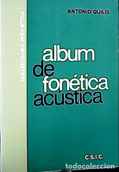 Libri di seconda mano: &Aacute;lbum de fon&eacute;tica ac&uacute;stica - Quilis, Antonio: