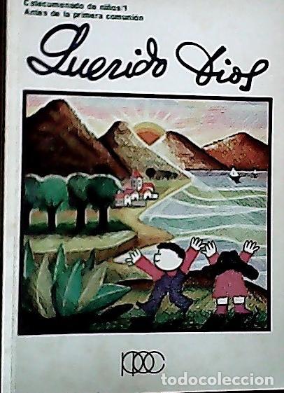 books: Querido Dios : catecumenado de ni&ntilde;os, 1 - Quir&oacute;s, Juan Miguel.:
