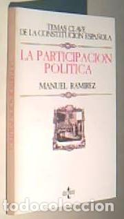 Libros: La participaci&oacute;n pol&iacute;tica - RAMIREZ, Manuel: - Foto 1