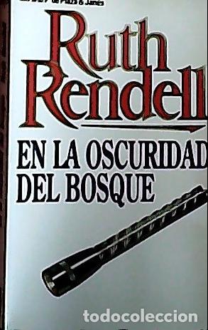 Libros: En la oscuridad del bosque - Rendell, Ruth : - Foto 1