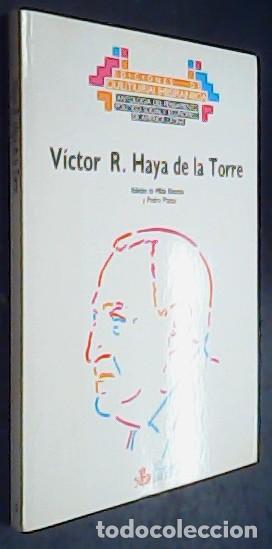 B&uuml;cher: V&iacute;ctor R. Haya de la Torre. Edici&oacute;n de... - RIVAROLA, Milda y PLANAS, Pedro: