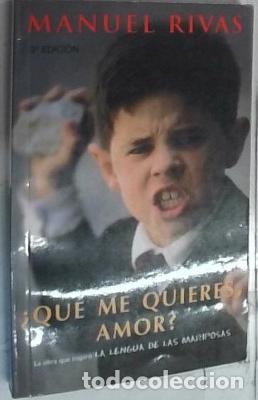Libros: Qu&eacute; me quieres amor? - Rivas, Manuel: - Foto 1