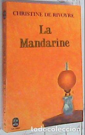 Libri di seconda mano: La Mandarine - Rivoyre, Christine: