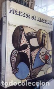 Libros: Picassos de Barcelona - RODR&Iacute;GUEZ AGUILERA, Ces&aacute;reo: