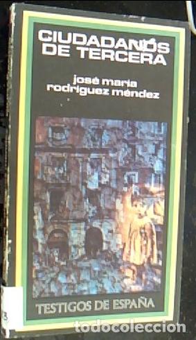 Livres: Ciudadanos de tercera - Rodr&iacute;guez M&eacute;ndez, Jos&eacute; Mar&iacute;a: