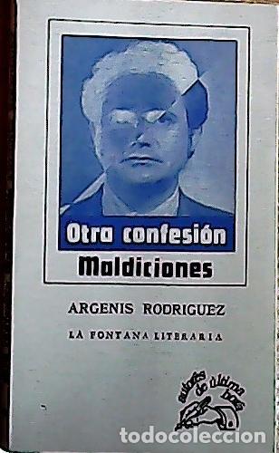 Libros: Otra confesi&oacute;n . Maldiciones - Rodr&iacute;guez, Argenis: - Foto 1