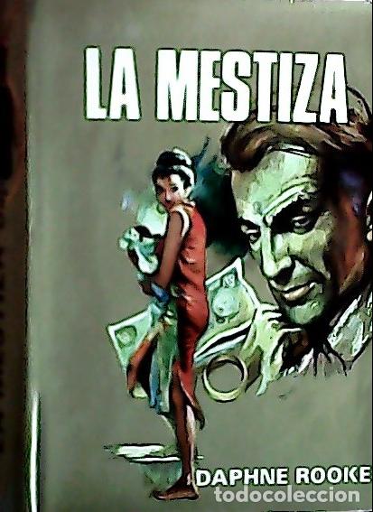 B&uuml;cher: La mestiza - Rooke, Daphne: