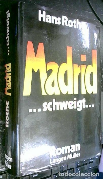 Libros: Madrid... schtweigt. Roman - ROTHE, Hans: - Foto 1