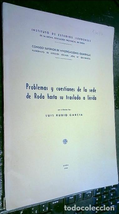 Libri di seconda mano: Problemas y cuestiones de la sede de Roda hasta su traslado a L&eacute;rida - RUBIO GARC&Iacute;A, Luis: