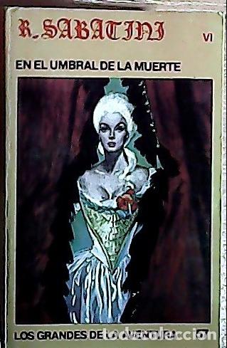 Libros: En el umbral de la muerte - Sabatini, Rafael: - Foto 1