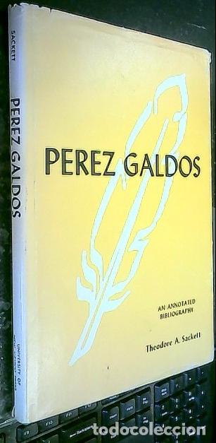 books: P&eacute;rez Gald&oacute;s. An Annotated Bibliography. Con dedicatoria aut&oacute;grafa - SACKETT, Theodore A.: