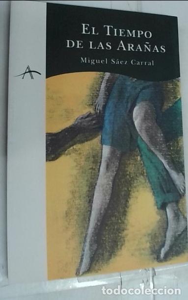 books: El tiempo de las ara&ntilde;as - S&aacute;ez Carral, Miguel: