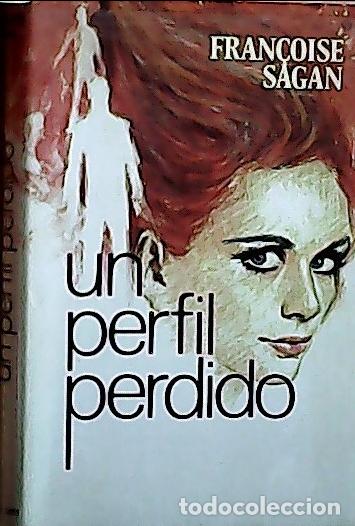 Libros: Un perfil perdido - Sagan, Fran&ccedil;oise : - Foto 1