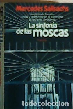 Livres: La sinfon&iacute;a de las moscas - Salisachs, Mercedes: