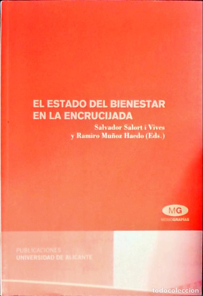 Livros em segunda m&atilde;o: El estado del bienestar en la encrucijada - SALORT Y VIVES, Salvador y MU&Ntilde;OZ AEDO, Ramiro (Editores)