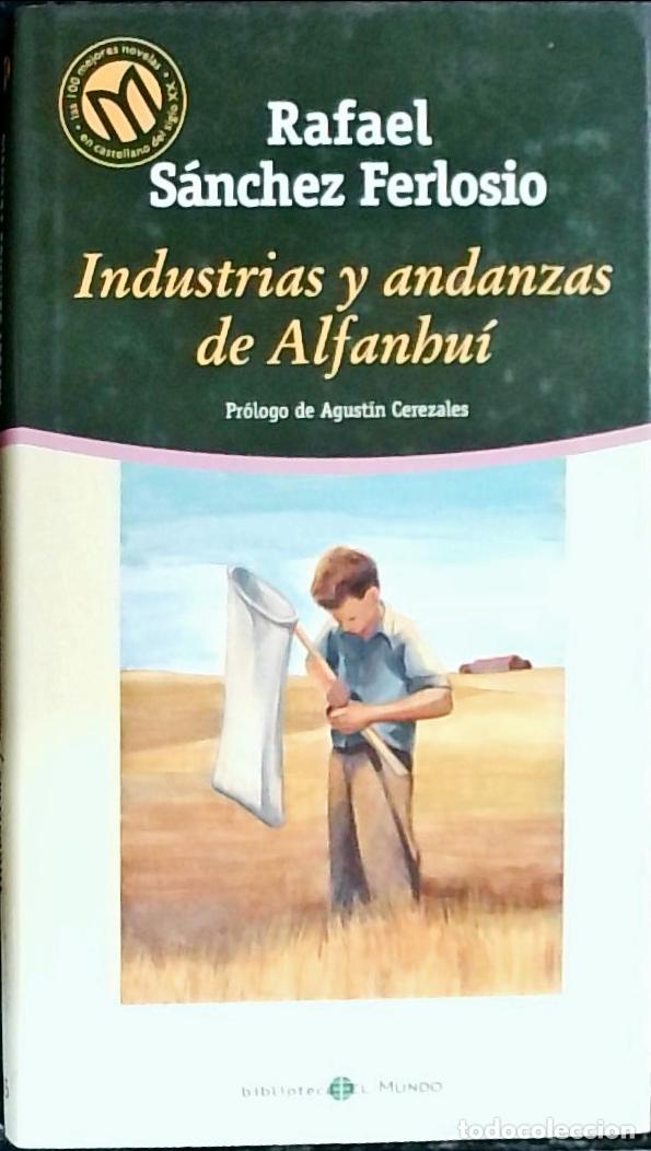 Libri di seconda mano: Industrias y andanzas de Alfanhui - S&aacute;nchez Ferlosio, Rafael: