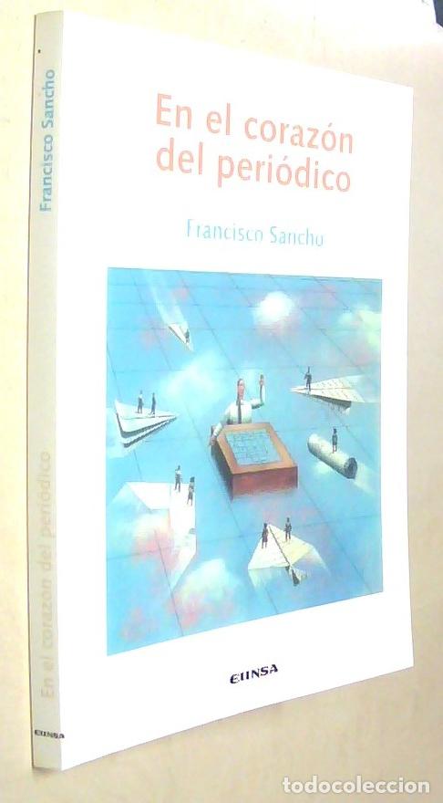 Livres: En el coraz&oacute;n del peri&oacute;dico - SANCHO, Francisco: