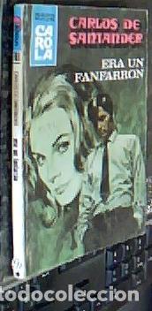 Libri di seconda mano: Era un fanfarr&oacute;n - SANTANDER, Carlos de: