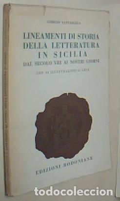 Libri di seconda mano: Lineamenti di storia della letteratura in Sicilia. Dal secolo XIII ai nostri giorni - SANTANGELO, Gi