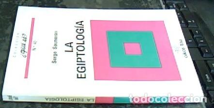 Libri di seconda mano: La egiptolog&iacute;a - SAUNERON, Serge: