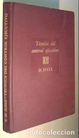 Libri di seconda mano: T&eacute;cnica del control ejecutivo - SCHELL, Erwin Haskell: