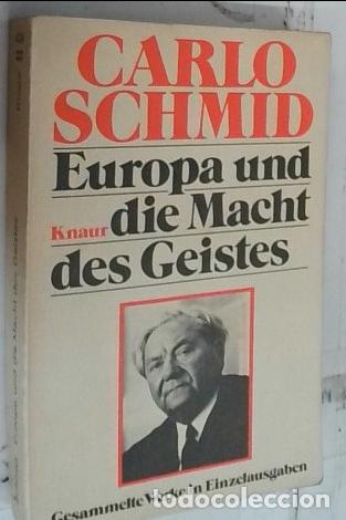 Libros: Europa und die Macht des Geistes - Schmid, Carlo: