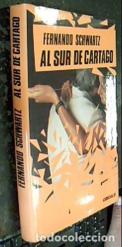 Libros: Al sur de Cartago - Schwartz, Fernando: - Foto 1