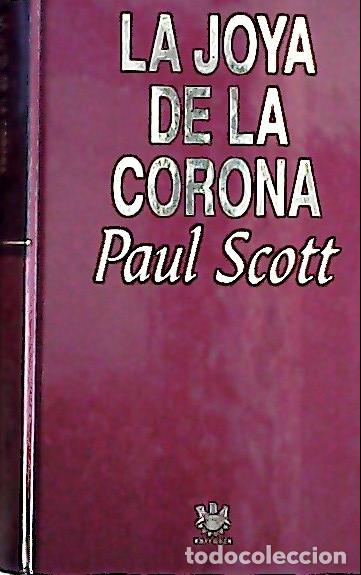 Libros: La joya de la corona - Scott, Paul: - Foto 1