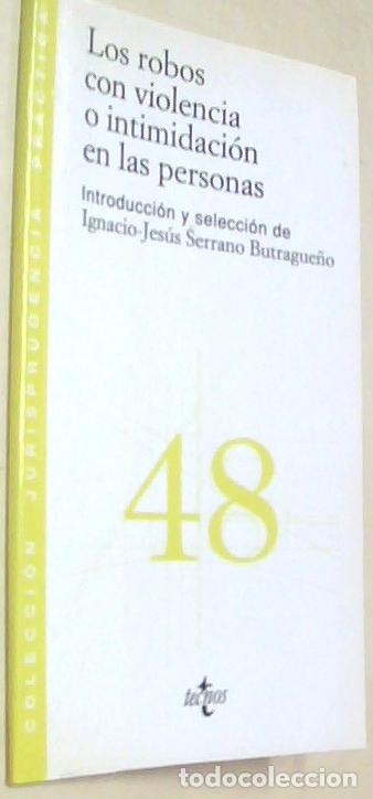 Livros em segunda m&atilde;o: Los robos con violencia o intimidaci&oacute;n en las personas - SERRANO BUTRAGUE&Ntilde;O, Ignacio (Introducci&oacute;n y