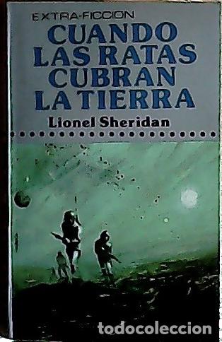 Libros: Cuando las ratas cubran la tierra - Sheridan, Lionel: - Foto 1