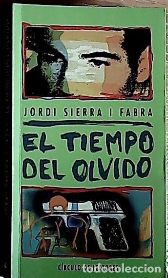 books: Tiempo del olvido - Sierra i Fabra, Jordi: