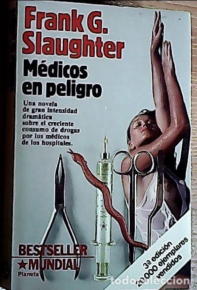 Libros: M&eacute;dicos en peligro - Slaughter, Frank G. : - Foto 1