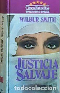 Libros: Justicia salvaje - Smith, Wilbur : - Foto 1