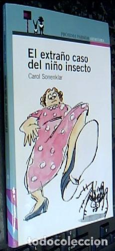 Libros: El extra&ntilde;o caso del ni&ntilde;o insecto - Sonenklar, CarolLewin, B..:
