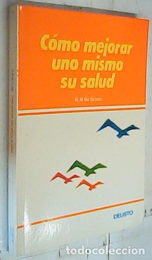 Livres: C&oacute;mo mejorar uno mismo su salud - Straten, Michael van: