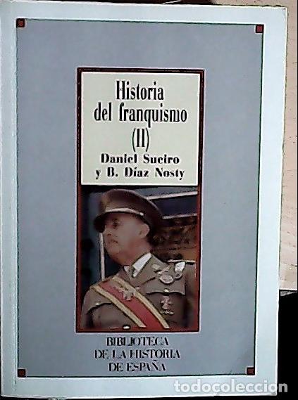 Libros: Historia del franquismo - Sueiro, Daniel : - Foto 1
