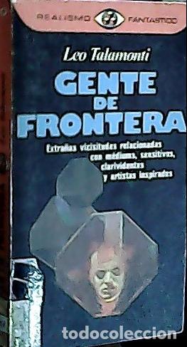 Libros: Gente de frontera - Talamonti, Leo: - Foto 1