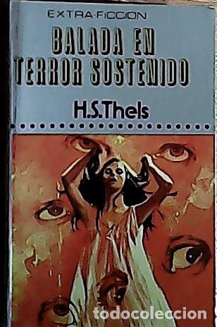 Libros: Balada en terror sostenido - Thels, H. S.: - Foto 1