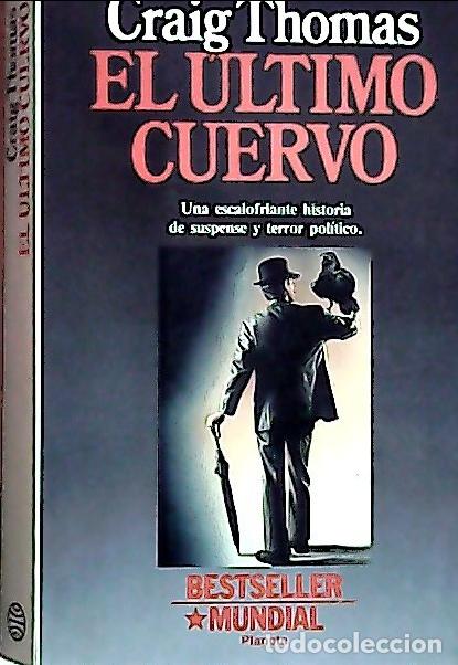 Libros: El &uacute;ltimo cuervo - Thomas, Craig: - Foto 1