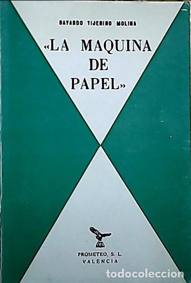 Libros: La m&aacute;quina de papel - Tijerino Molina, Bayardo: