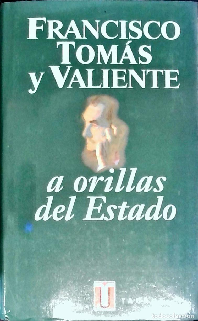 Libros: A orillas del Estado - Tom&aacute;s y Valiente, Francisco: - Foto 1