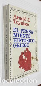 Libri di seconda mano: El pensamiento hist&oacute;rico griego - TOYNBEE, Arnold: