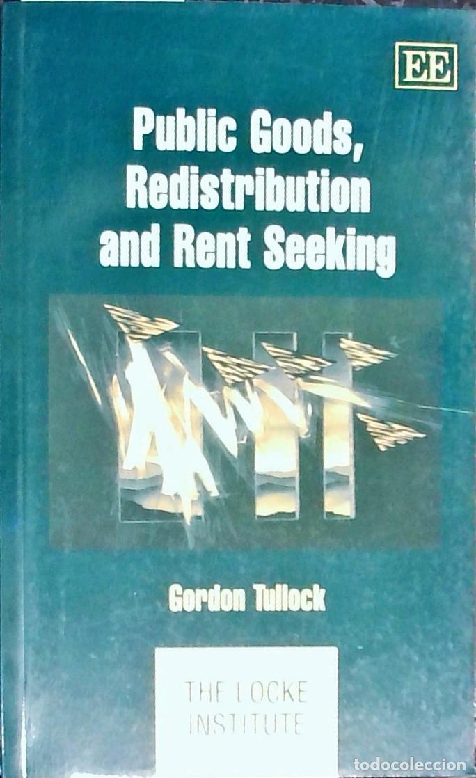 Libri di seconda mano: Public Goods, Redistritution and Rent Seeking - TULLOCK, Gordon: