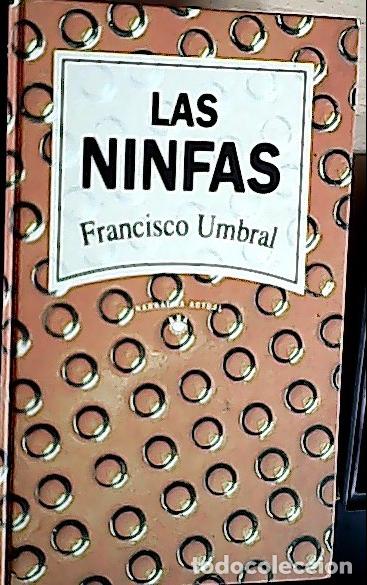 Libros: Las ninfas - Umbral, Francisco: - Foto 1