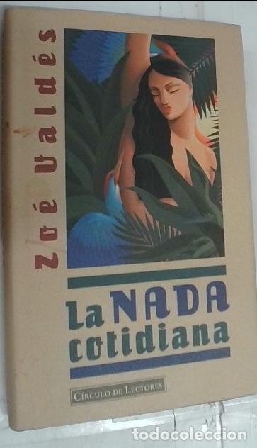 Libros: La nada cotidiana - Vald&eacute;s, Zo&eacute;: - Foto 1